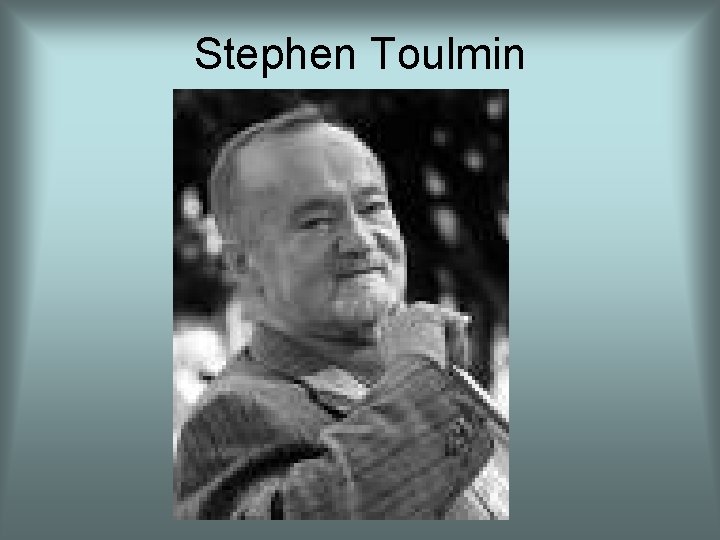 Stephen Toulmin 