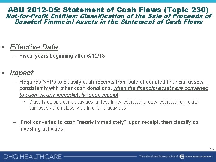 ASU 2012 -05: Statement of Cash Flows (Topic 230) Not-for-Profit Entities: Classification of the
