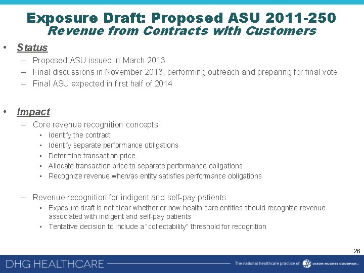 Exposure Draft: Proposed ASU 2011 -250 Revenue from Contracts with Customers • Status –