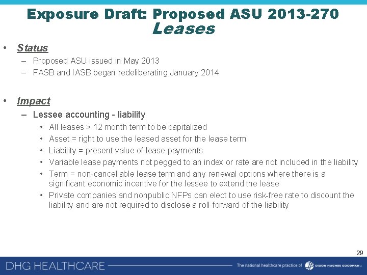 Exposure Draft: Proposed ASU 2013 -270 Leases • Status – Proposed ASU issued in