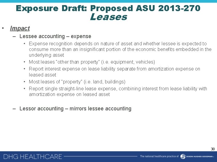 Exposure Draft: Proposed ASU 2013 -270 Leases • Impact – Lessee accounting – expense
