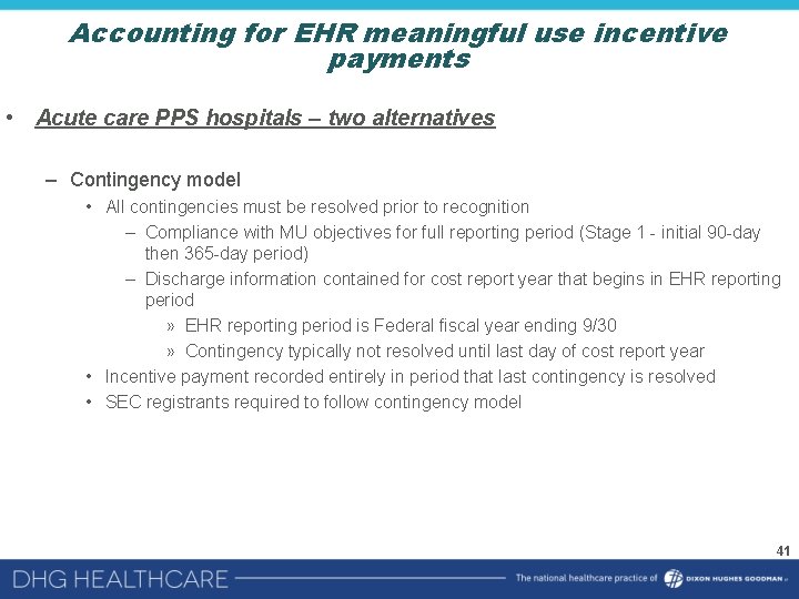 Accounting for EHR meaningful use incentive payments • Acute care PPS hospitals – two