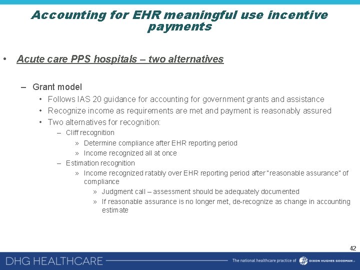 Accounting for EHR meaningful use incentive payments • Acute care PPS hospitals – two