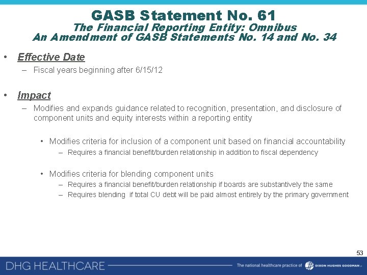 GASB Statement No. 61 The Financial Reporting Entity: Omnibus An Amendment of GASB Statements