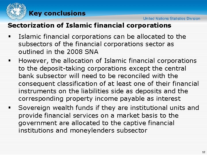 Key conclusions Sectorization of Islamic financial corporations § § § Islamic financial corporations can