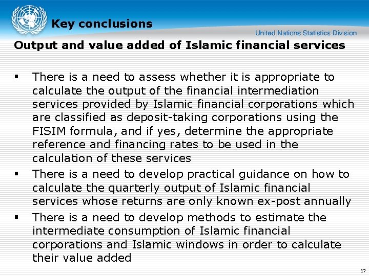 Key conclusions Output and value added of Islamic financial services § § § There