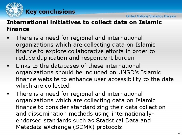 Key conclusions International initiatives to collect data on Islamic finance § § § There