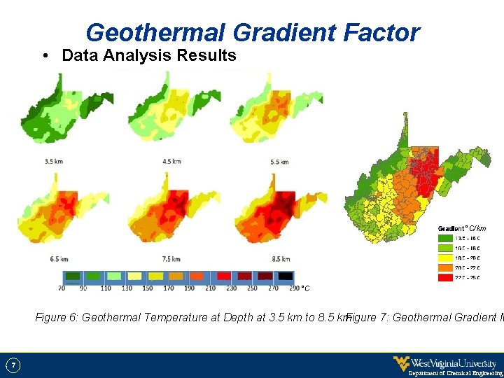 Geothermal Gradient Factor • Data Analysis Results °C/km °C Figure 6: Geothermal Temperature at