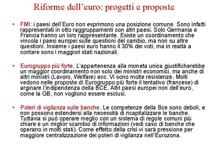 Riforme dell’euro: progetti e proposte • FMI: i paesi dell’Euro non esprimono una posizione