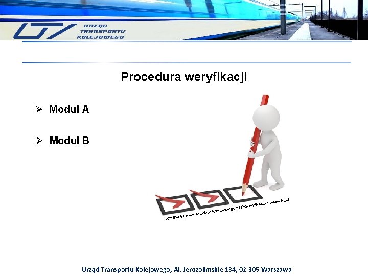 Procedura weryfikacji Ø Moduł A Ø Moduł B prawn riaradcy -kancela. e w w