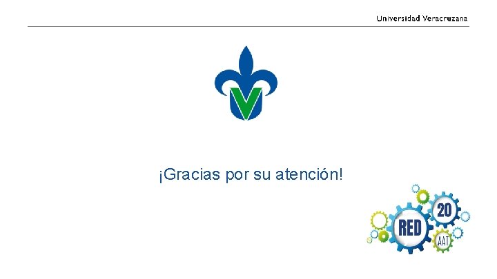 ¡Gracias por su atención! 