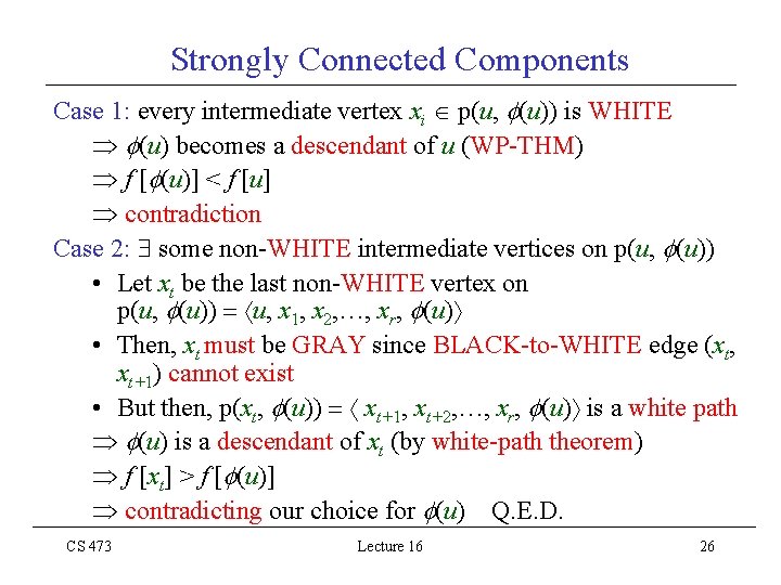 Strongly Connected Components Case 1: every intermediate vertex xi p(u, (u)) is WHITE (u)
