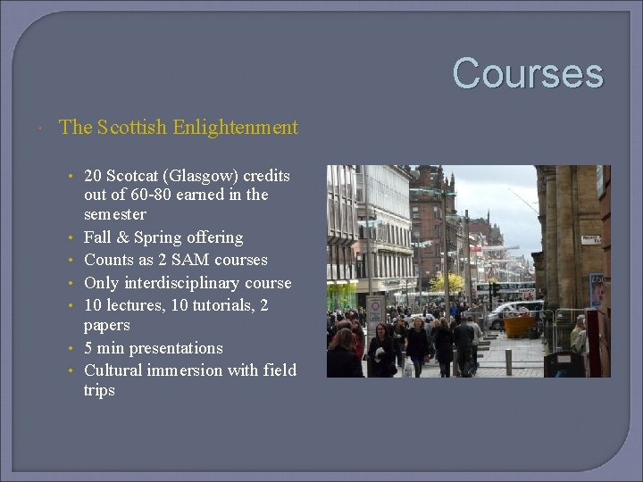 Courses The Scottish Enlightenment • 20 Scotcat (Glasgow) credits • • • out of