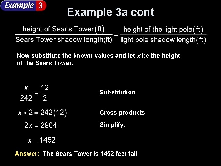 Example 3 a cont Now substitute the known values and let x be the