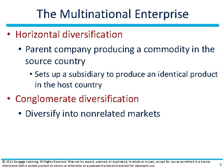 The Multinational Enterprise • Horizontal diversification • Parent company producing a commodity in the The Multinational Enterprise • Horizontal diversification • Parent company producing a commodity in the