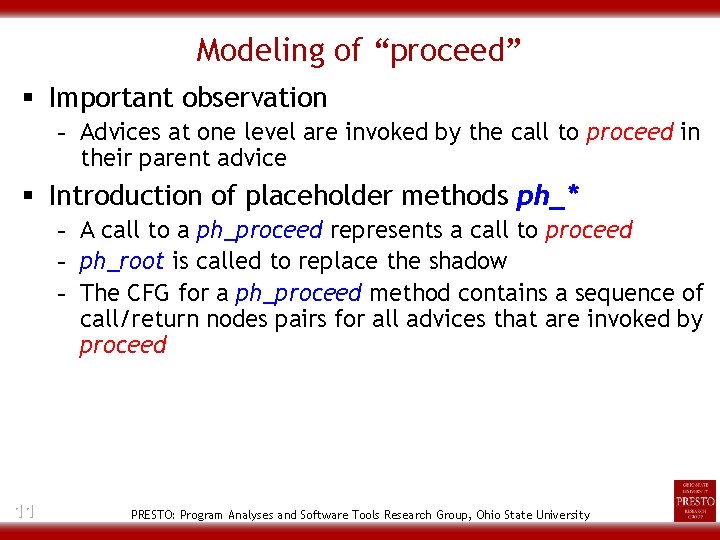 Modeling of “proceed” § Important observation - Advices at one level are invoked by