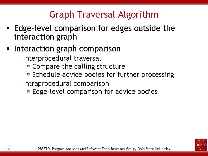 Graph Traversal Algorithm § Edge-level comparison for edges outside the interaction graph § Interaction