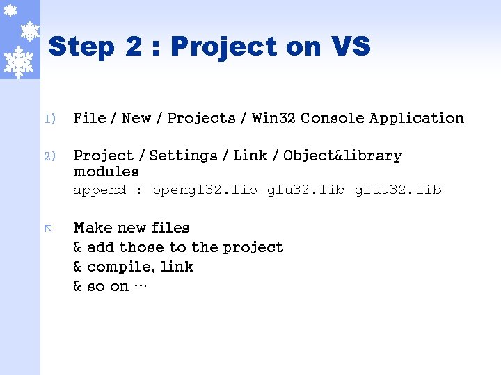 Step 2 : Project on VS 1) File / New / Projects / Win