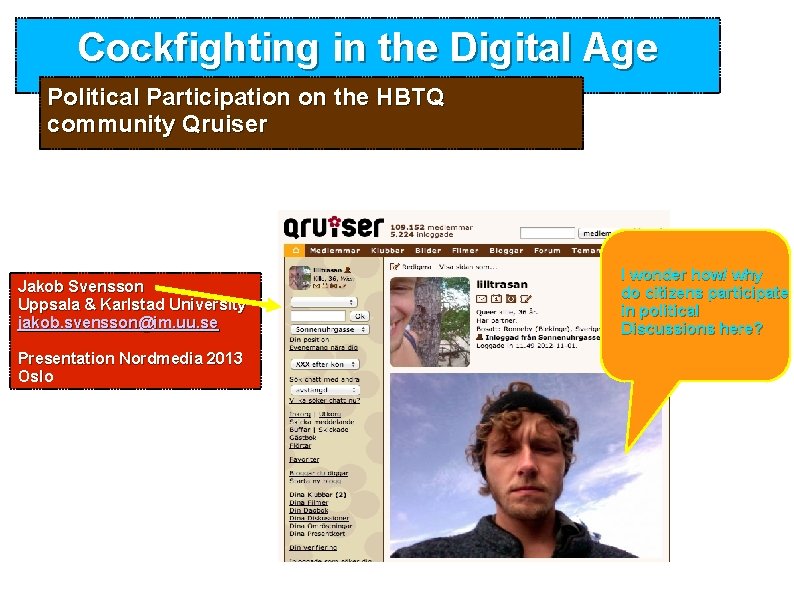 Cockfighting in the Digital Age Political Participation on the HBTQ community Qruiser Jakob Svensson