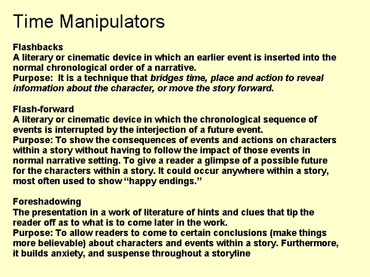 Time Manipulators Flashbacks A literary or cinematic device in which an earlier event is