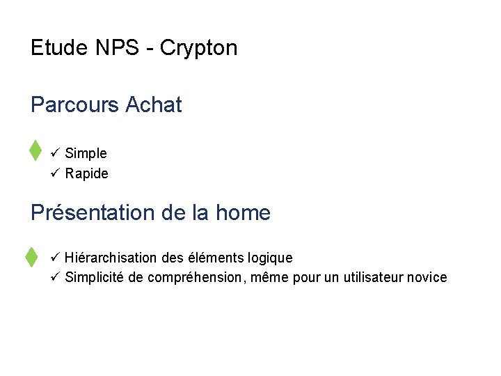 Etude NPS - Crypton Parcours Achat ü Simple ü Rapide Présentation de la home