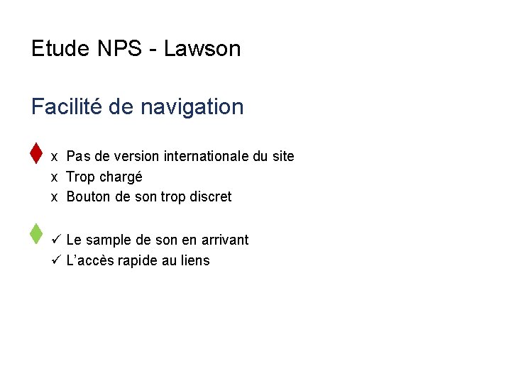 Etude NPS - Lawson Facilité de navigation x Pas de version internationale du site