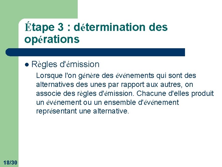 Étape 3 : détermination des opérations l Règles d'émission Lorsque l'on génère des événements