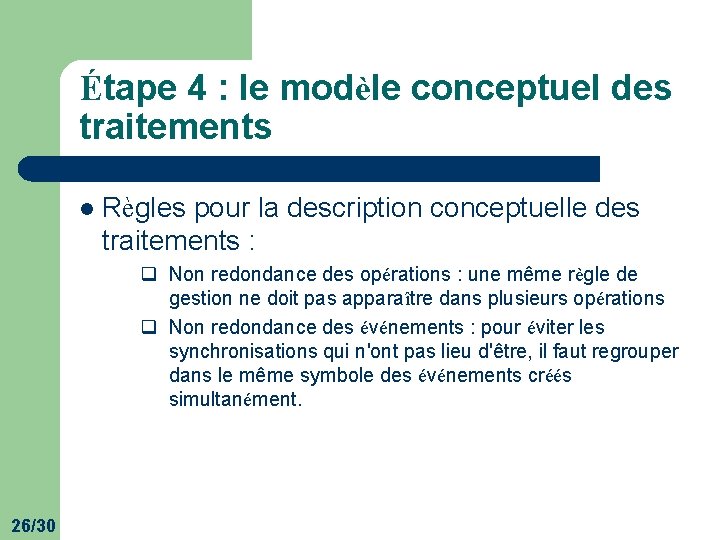 Étape 4 : le modèle conceptuel des traitements l Règles pour la description conceptuelle