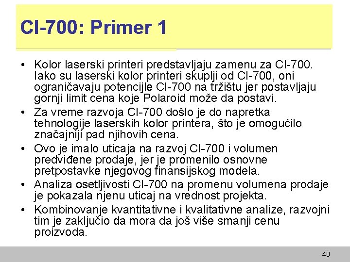 CI-700: Primer 1 • Kolor laserski printeri predstavljaju zamenu za CI-700. Iako su laserski