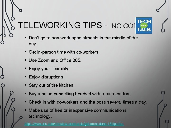 TELEWORKING TIPS - INC. COM • Don't go to non-work appointments in the middle