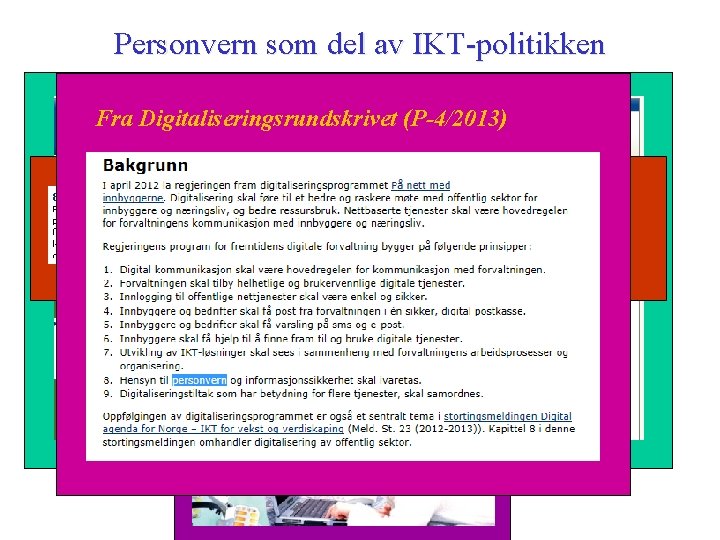 Personvern som del av IKT-politikken Fra Digitaliseringsrundskrivet (P-4/2013) 