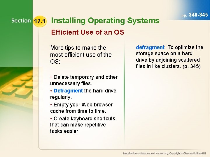 12. 1 Installing Operating Systems pp. 340 -345 Efficient Use of an OS More 12. 1 Installing Operating Systems pp. 340 -345 Efficient Use of an OS More