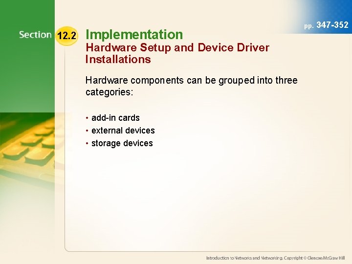 12. 2 Implementation Hardware Setup and Device Driver Installations Hardware components can be grouped 12. 2 Implementation Hardware Setup and Device Driver Installations Hardware components can be grouped