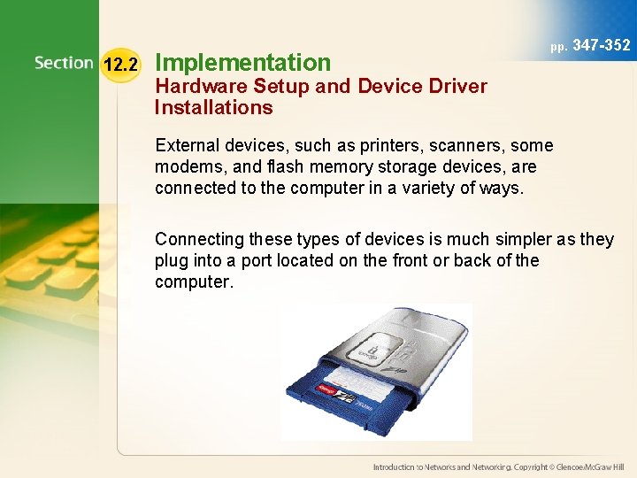 12. 2 Implementation pp. 347 -352 Hardware Setup and Device Driver Installations External devices, 12. 2 Implementation pp. 347 -352 Hardware Setup and Device Driver Installations External devices,