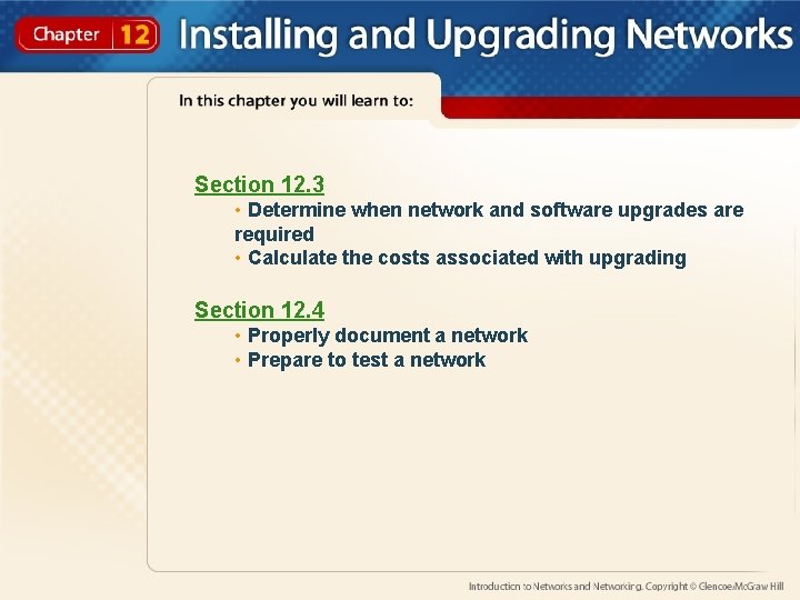 Section 12. 3 • Determine when network and software upgrades are required • Calculate Section 12. 3 • Determine when network and software upgrades are required • Calculate