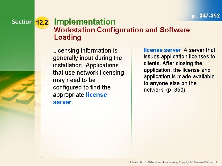 12. 2 Implementation pp. 347 -352 Workstation Configuration and Software Loading Licensing information is 12. 2 Implementation pp. 347 -352 Workstation Configuration and Software Loading Licensing information is