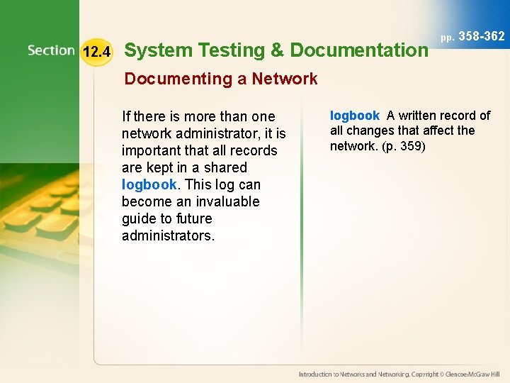 12. 4 System Testing & Documentation pp. 358 -362 Documenting a Network If there 12. 4 System Testing & Documentation pp. 358 -362 Documenting a Network If there