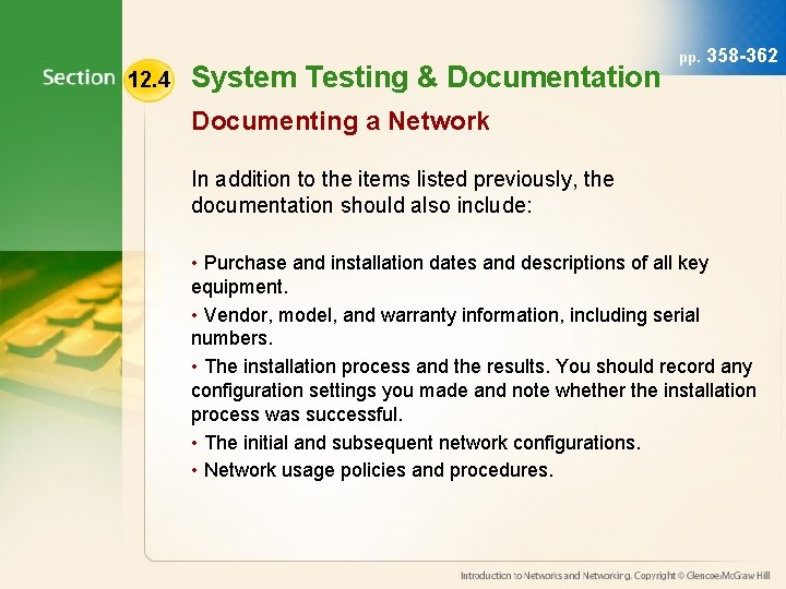 12. 4 System Testing & Documentation pp. 358 -362 Documenting a Network In addition 12. 4 System Testing & Documentation pp. 358 -362 Documenting a Network In addition