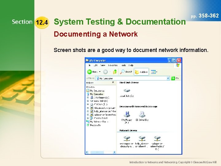 12. 4 System Testing & Documentation pp. 358 -362 Documenting a Network Screen shots 12. 4 System Testing & Documentation pp. 358 -362 Documenting a Network Screen shots