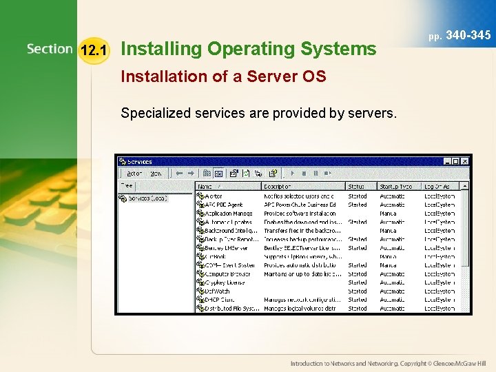 12. 1 Installing Operating Systems Installation of a Server OS Specialized services are provided 12. 1 Installing Operating Systems Installation of a Server OS Specialized services are provided