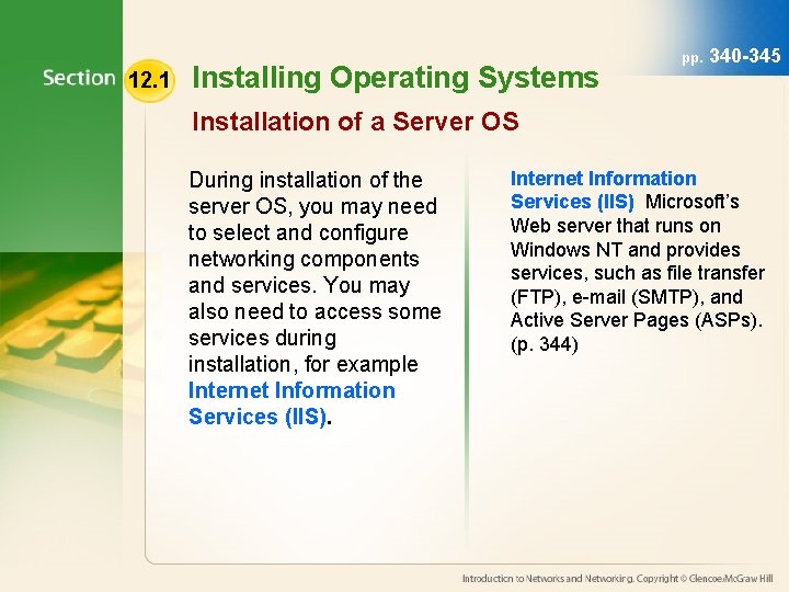 12. 1 Installing Operating Systems pp. 340 -345 Installation of a Server OS During 12. 1 Installing Operating Systems pp. 340 -345 Installation of a Server OS During