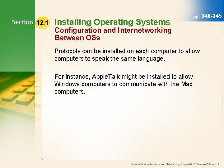 12. 1 Installing Operating Systems pp. Configuration and Internetworking Between OSs Protocols can be 12. 1 Installing Operating Systems pp. Configuration and Internetworking Between OSs Protocols can be