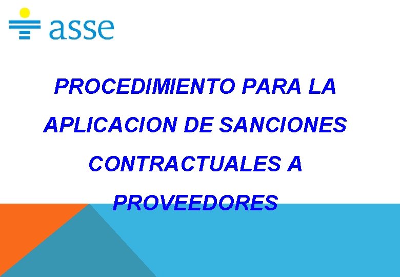 PROCEDIMIENTO PARA LA APLICACION DE SANCIONES CONTRACTUALES A PROVEEDORES 