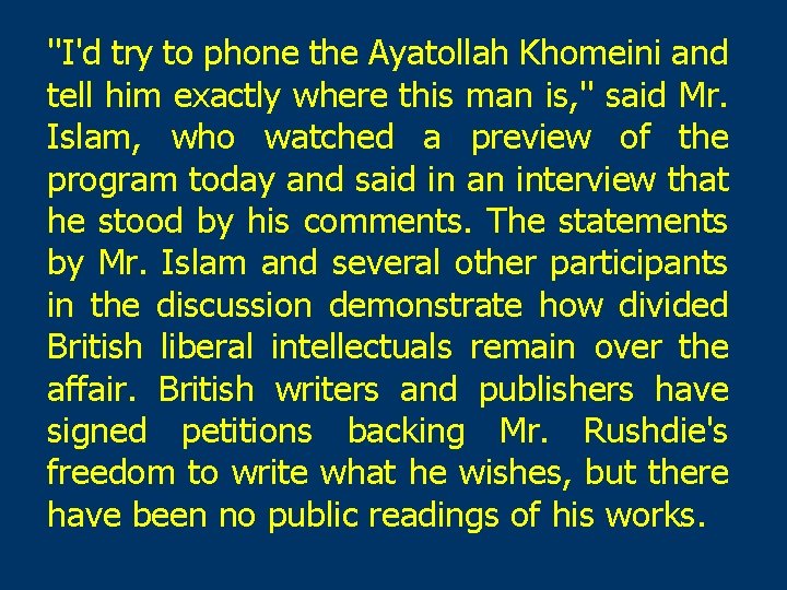 ''I'd try to phone the Ayatollah Khomeini and tell him exactly where this man