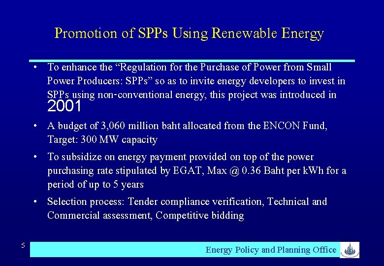 Promotion of SPPs Using Renewable Energy • To enhance the “Regulation for the Purchase