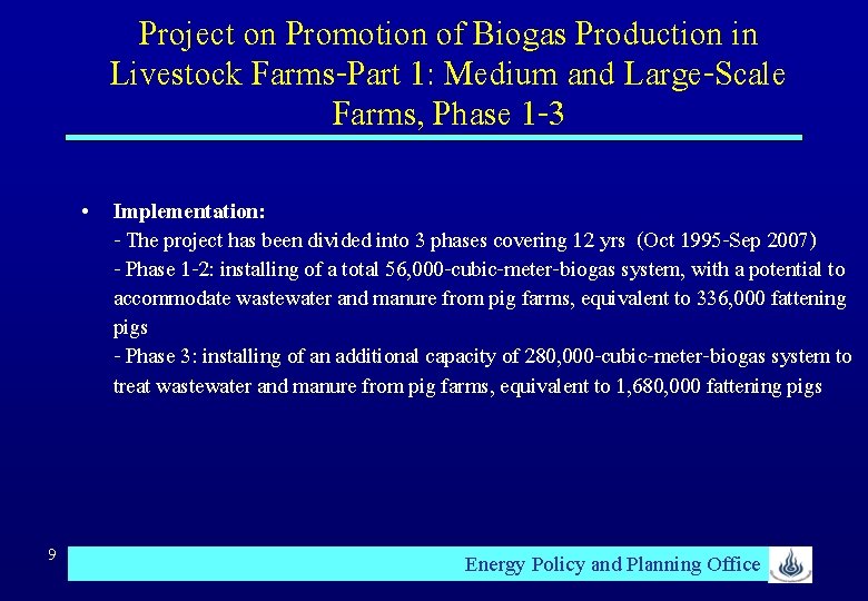 Project on Promotion of Biogas Production in Livestock Farms-Part 1: Medium and Large-Scale Farms,