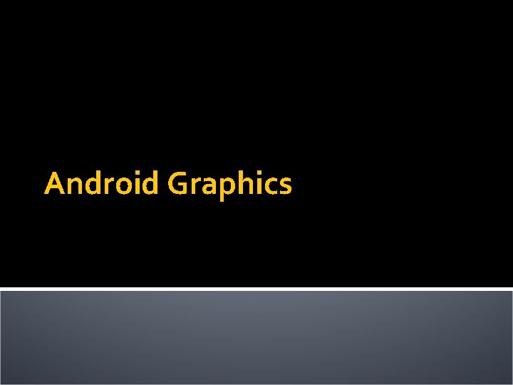 Android Graphics 