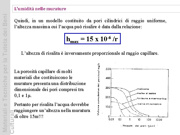 Materiali e Tecniche per la Tutela dei Beni Culturali L’umidità nelle murature Quindi, in