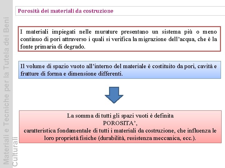 Materiali e Tecniche per la Tutela dei Beni Culturali Porosità dei materiali da costruzione