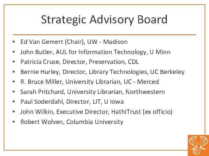 Strategic Advisory Board • • • Ed Van Gemert (Chair), UW Madison John Butler, Strategic Advisory Board • • • Ed Van Gemert (Chair), UW Madison John Butler,